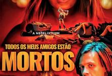 我所有的朋友都死了.2020.1080p.英语中字【恐怖喜剧.大尺度】-夸克影视